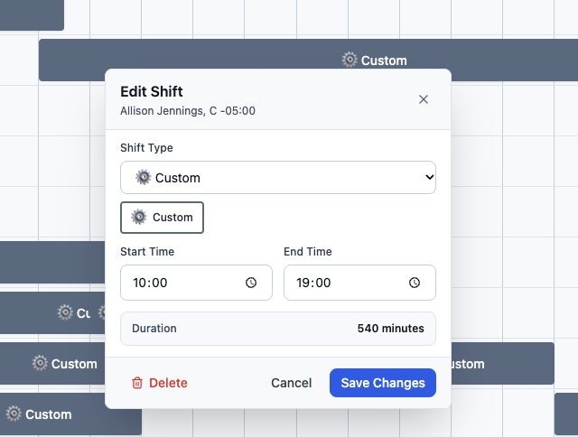Edit Shift dialog over the scheduling grid with Shift Type, Start Time, End Time, Delete, Cancel, and Save Changes controls.